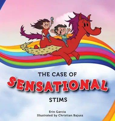 El caso de los estímulos sensacionales - The Case of Sensational Stims