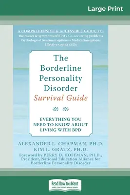 El Trastorno Límite de la Personalidad, Guía de supervivencia: Todo lo que necesitas saber para vivir con TLP (16pt Large Print Edition) - The Borderline Personality Disorder, Survival Guide: Everything You Need to Know About Living with BPD (16pt Large Print Edition)