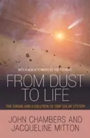 Del polvo a la vida: El origen y la evolución de nuestro sistema solar - From Dust to Life: The Origin and Evolution of Our Solar System