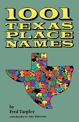 1001 topónimos de Texas - 1001 Texas Place Names