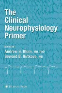 El manual de neurofisiología clínica - The Clinical Neurophysiology Primer