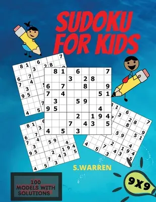 Sudoku For Kids: Sudoku Puzzles For Kids Easy Levels Libro de actividades para niños - Sudoku For Kids: Sudoku Puzzles For Kids Easy Levels Kids Activity Book