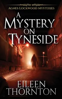 Un misterio en Tyneside - A Mystery On Tyneside