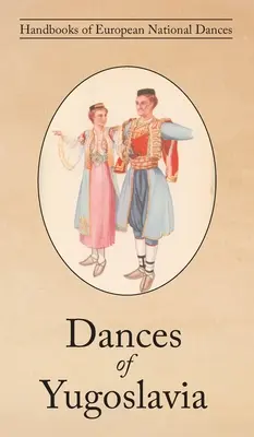 Danzas de Yugoslavia - Dances of Yugoslavia