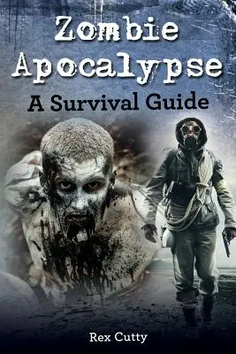 Apocalipsis zombi: Guía de supervivencia - Zombie Apocalypse: A Survival Guide