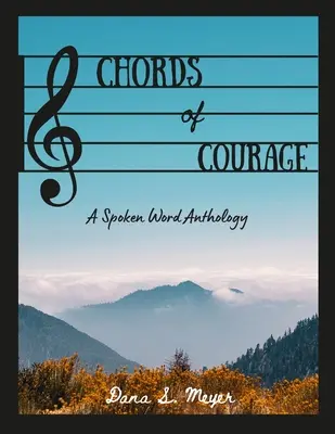 Acordes de coraje: Antología de la palabra hablada - Chords of Courage: A Spoken Word Anthology