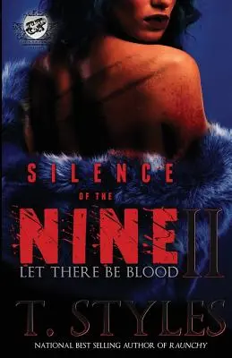 El silencio de los Nueve II: Que haya sangre (The Cartel Publications Presents) - Silence of The Nine II: Let There Be Blood (The Cartel Publications Presents)