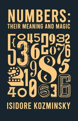 Los Números Su Significado Y Magia - Numbers Their Meaning And Magic