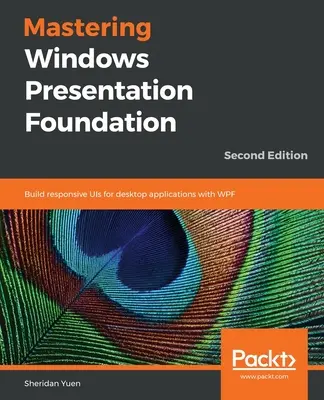 Dominio de Windows Presentation Foundation - Mastering Windows Presentation Foundation