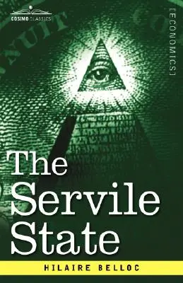 El Estado servil - The Servile State