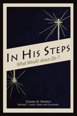 Sobre sus pasos: Una Edición de Estudio Comentada - In His Steps: An Annotated Study Edition