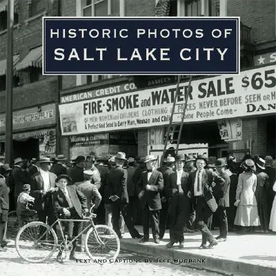 Fotos históricas de Salt Lake City - Historic Photos of Salt Lake City