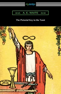 La clave pictórica del Tarot - The Pictorial Key to the Tarot