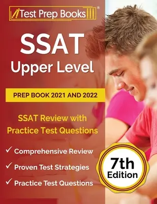 SSAT Upper Level Prep Book 2021 and 2022: SSAT Review with Practice Test Questions [7ª Edición] - SSAT Upper Level Prep Book 2021 and 2022: SSAT Review with Practice Test Questions [7th Edition]