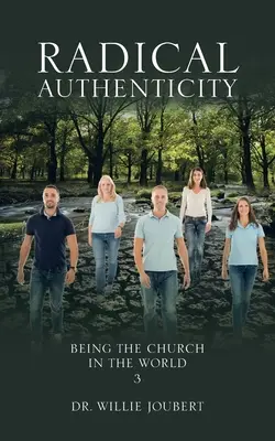 Autenticidad radical: Ser Iglesia en el mundo - Radical Authenticity: Being the Church in the World