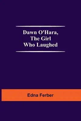 Dawn O'Hara, La chica que reía - Dawn O'Hara, The Girl Who Laughed