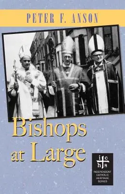 Obispos en libertad - Bishops at Large