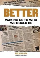 Mejor Despertar a lo que podríamos ser - Better: Waking Up to Who We Could Be