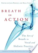 La respiración en acción: El arte de la respiración en la práctica vocal y holística - Breath in Action: The Art of Breath in Vocal and Holistic Practice