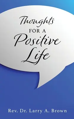 PENSAMIENTOS para una VIDA POSITIVA - THOUGHTS for a POSITIVE LIFE