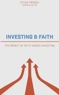 Inversión y fe: El impacto de la inversión basada en la fe - Investing and Faith: The Impact of Faith-Based Investing