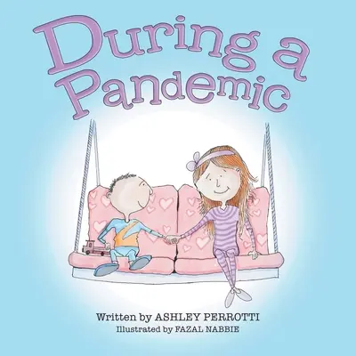 Durante una pandemia - During a Pandemic