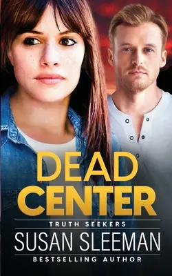 Centro Muerto: Los Buscadores de la Verdad - Libro 5 - Dead Center: Truth Seekers - Book 5