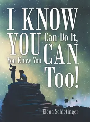 Sé que puedes hacerlo, ¡tú también! - I Know You Can Do It, You Know You Can, Too!