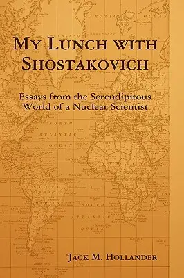 Mi almuerzo con Shostakovich - My Lunch with Shostakovich