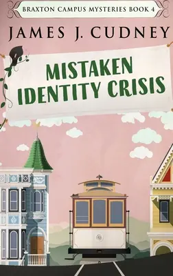 Crisis de identidad equivocada: Large Print Hardcover Edition - Mistaken Identity Crisis: Large Print Hardcover Edition