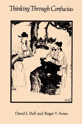 Pensar a través de Confucio - Thinking Through Confucius