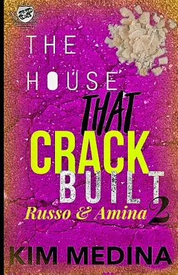 La casa que construyó el crack 2: Russo y Amina (The Cartel Publications Presents) - The House That Crack Built 2: Russo & Amina (The Cartel Publications Presents)