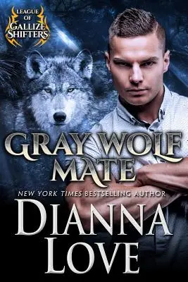 Lobo Gris Mate: La liga de los metamorfos de Gallize - Gray Wolf Mate: League Of Gallize Shifters