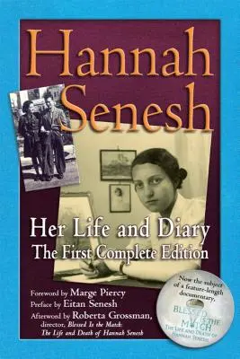 Hannah Senesh: Su vida y su diario, primera edición completa - Hannah Senesh: Her Life and Diary, the First Complete Edition