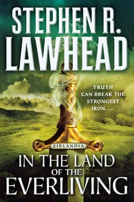 En el país de los eternos: Eirlandia, Libro Segundo - In the Land of the Everliving: Eirlandia, Book Two