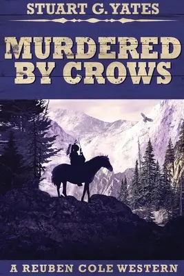 Asesinado por cuervos: Large Print Edition - Murdered By Crows: Large Print Edition