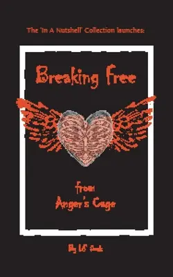 Liberarse de la jaula de la ira - Breaking Free from Anger's Cage