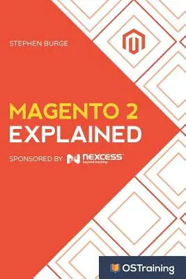 Explicación de Magento 2: Su guía paso a paso de Magento 2 - Magento 2 Explained: Your Step-By-Step Guide to Magento 2