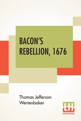 La rebelión de Bacon, 1676 - Bacon's Rebellion, 1676