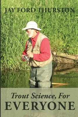 La ciencia de la trucha, para todos - Trout Science, For Everyone