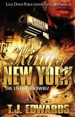 King of New York 3: La vida del espectáculo - King of New York 3: The Life of Showbiz