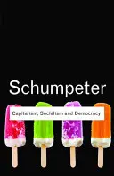 Capitalismo, socialismo y democracia - Capitalism, Socialism and Democracy