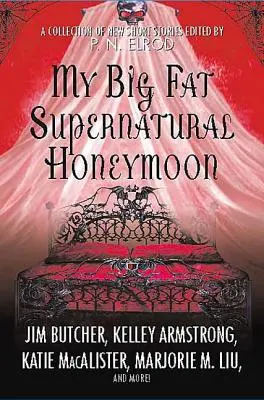 Mi gran luna de miel sobrenatural - My Big Fat Supernatural Honeymoon