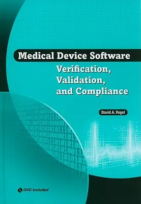 Software de dispositivos médicos: Verificación, validación y conformidad - Medical Device Software: Verification, Validation, and Compliance