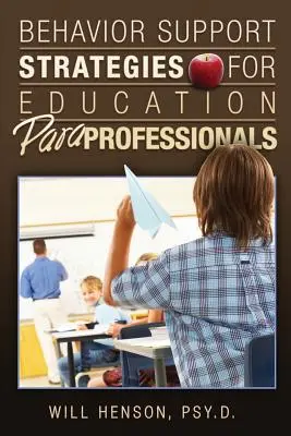 Estrategias de apoyo al comportamiento para paraprofesionales de la educación - Behavior Support Strategies for Education Paraprofessionals