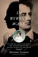 En la estela de Byron - In Byron's Wake