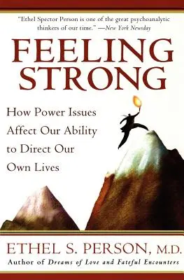 Sentirse fuerte: cómo los problemas de poder afectan a nuestra capacidad para dirigir nuestras propias vidas - Feeling Strong: How Power Issues Affect Our Ability to Direct Our Own Lives