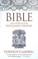 La Biblia: La historia de la versión King James - Bible: The Story of the King James Version