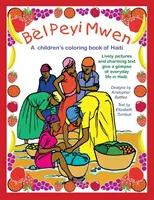 Bl Peyi Mwen - Mi hermoso país: Un libro infantil de Haití para colorear - Bl Peyi Mwen - My Beautiful Country: A children's coloring book of Haiti