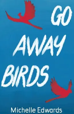 Fuera pájaros - Go Away Birds